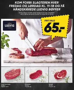Bilka KOM FORBI SLAGTEREN HVER FREDAG OG LØRDAG KL. 11-18 OG FÅ HÅNDSKÅREDE LUDVIG BØFFER tilbud