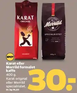 Netto Karat eller Merrild formalet kaffe tilbud