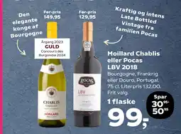 Kvickly Moillard Chablis eller Pocas LBV 2018 tilbud