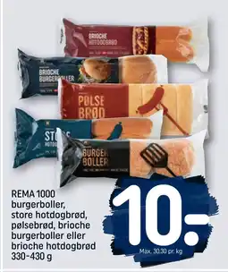 REMA 1000 REMA 1000 burgerboller, store hotdogbrød, pølsebrød, brioche burgerboller eller brioche hotdogbrød 330-430 g tilbud