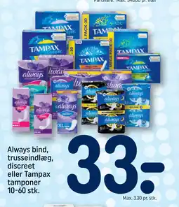 REMA 1000 Always bind, trusseindlæg, discreet eller Tampax tamponer 10-60 stk tilbud