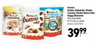 Citti Ferrero Kinder chokolade, Kinder Country, Kinder Bueno eller Happy Moments tilbud