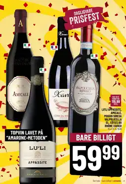 Løvbjerg LU’LI APPASSITE, AMICALE, POGGIO SIRESA VALPOLICELLA EL. CÔTES DU RHÔNE XAVIER tilbud