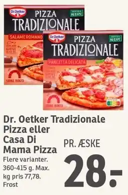 SPAR Dr. Oetker Tradizionale Pizza eller Casa Di Mama Pizza tilbud