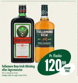 Tullamore Dew Irish Whiskey eller Jägermeister