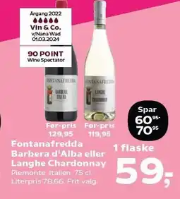 SuperBrugsen Fontanafredda Barbera D'Alba eller Langhe Chardonnay tilbud