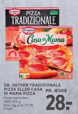MENY DR. OETKER TRADIZIONALE PIZZA ELLER CASA DI MAMA PIZZA tilbud