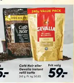 Bilka Café Noir eller Gevalia instant refill kaffe tilbud