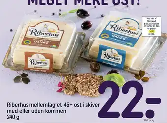 REMA 1000 Riberhus mellemlagret 45+ ost i skiver med eller uden kommen 240 g tilbud