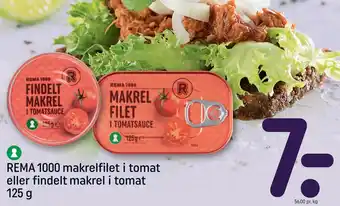 Rema 1000 REMA 1000 makrelfilet i tomat eller findelt makrel i tomat 125 g tilbud