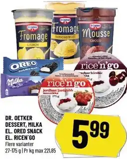 Løvbjerg DR. OETKER DESSERT, MILKA EL. OREO SNACK EL. RICEN'GO tilbud