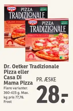 SPAR DR. OETKER Tradizionale Pizza eller Casa Di Mama Pizza tilbud