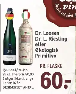 SPAR Dr. Loosen Dr. L. Riesling eller Økologisk Primitivo tilbud