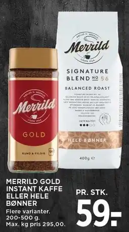 MENY MERRILD GOLD INSTANT KAFFE ELLER HELE BØNNER tilbud