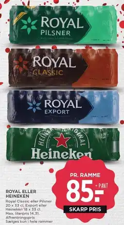 MENY ROYAL ELLER HEINEKEN tilbud
