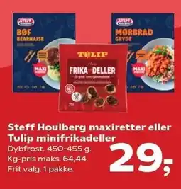 Kvickly Steff Houlberg maxiretter eller Tulip minifrikadeller tilbud