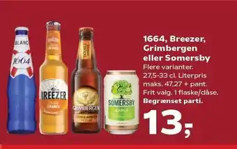 Kvickly 1664, Breezer, Grimbergen eller Somersby tilbud