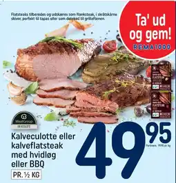 REMA 1000 Kalveculotte eller kalveflatsteak med hvidløg eller BBQ tilbud