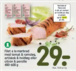 REMA 1000 Filet a la mørbrad med tomat & ramsløg, artiskok & hvidløg eller citron & persille 400-600 g tilbud