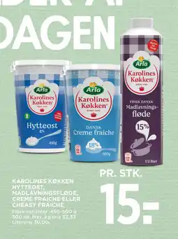 MENY KAROLINES KØKKEN HYTTEOST, MADLAVNINGSFLØDE, CREME FRAICHE ELLER CHEASY FRAICHE tilbud
