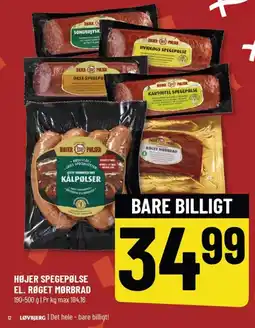 Løvbjerg Højer spegepølse el. røget mørbrad tilbud