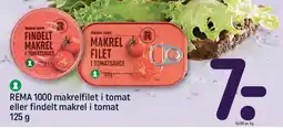 REMA 1000 REMA 1000 makrelfilet i tomat eller findelt makrel i tomat 125 g tilbud