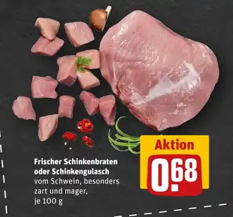 REWE Frischer Schinkenbraten oder Schinkengulasch tilbud