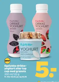 Netto Egelykke drikkeyoghurt eller top cup med granola tilbud