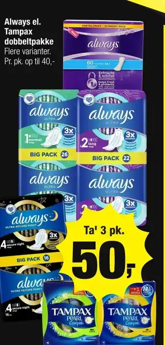 Calle Always el. Tampax dobbeltpakke tilbud