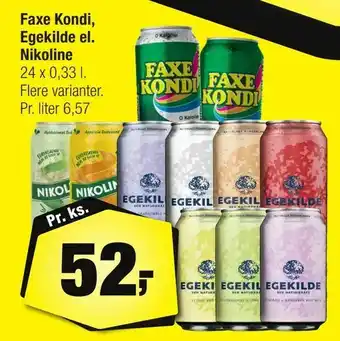 Calle Faxe Kondi, Egekilde el. Nikoline tilbud