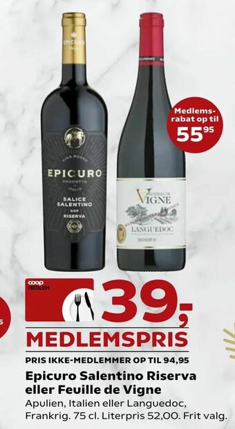 SuperBrugsen Epicuro Salentino Riserva eller Feuille de Vigne tilbud