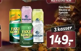 Faxe Kondi, Nikoline el. Egekilde
