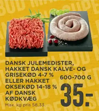 MENY Dansk julemedister, hakket dansk kalve­ og grisekød 4­7 % eller hakket oksekød 14­18 % af dansk kødkvæg tilbud