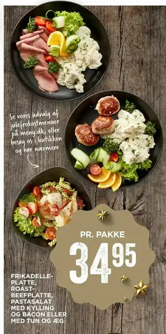 MENY Frikadelle­platte, roast­beefplatte, pastasalat med kylling og bacon eller med tun og æg tilbud
