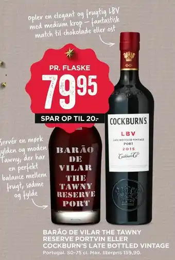 Barão de vilar the tawny reserve portvin eller cockburn's late bottled vintage