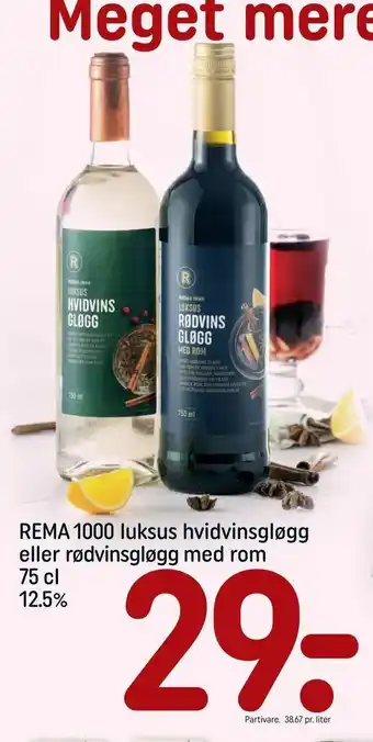 REMA 1000 REMA 1000 luksus hvidvinsgløgg eller rødvinsgløgg med rom tilbud