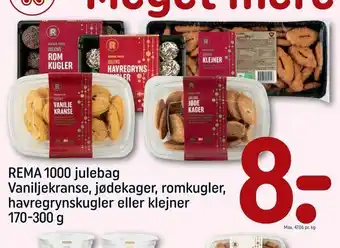 REMA 1000 REMA 1000 julebag Vaniljekranse, jødekager, romkugler, havregrynskugler eller klejner tilbud