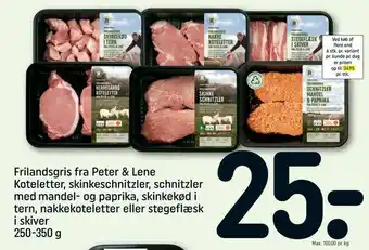 REMA 1000 Frilandsgris fra Peter & Lene Koteletter, skinkeschnitzler, schnitzler med mandel- og paprika, skinkekød i tern, nakkekotelet tilbud