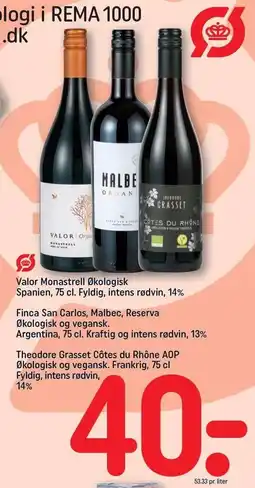Valor Monastrell, Finca San Carlos, Malbec, Reserva eller Theodore Grasset Côtes du Rhône AOP