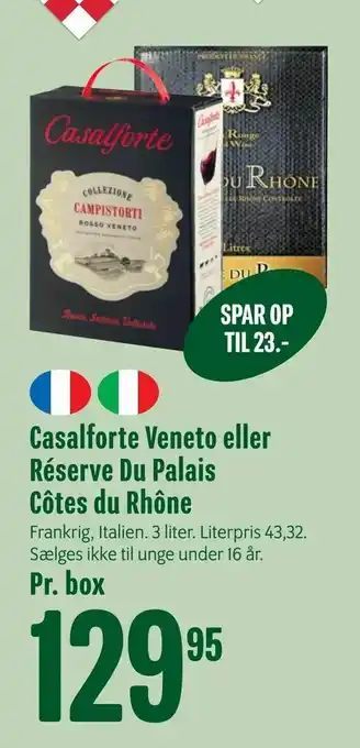 Min Købmand Casalforte Veneto eller Réserve Du Palais Côtes du Rhône tilbud
