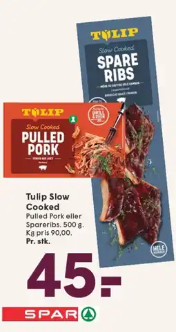 SPAR TULIP Slow Cooked tilbud