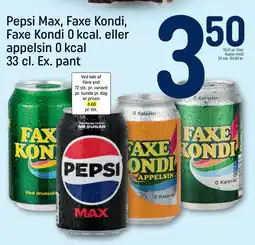 REMA 1000 Pepsi Max, Faxe Kondi, Faxe Kondi 0 kcal. eller appelsin 0 kcal 33 cl. Ex. pant tilbud