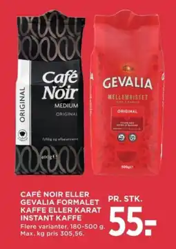 MENY Café noir eller gevalia formalet kaffe eller karat instant kaffe tilbud