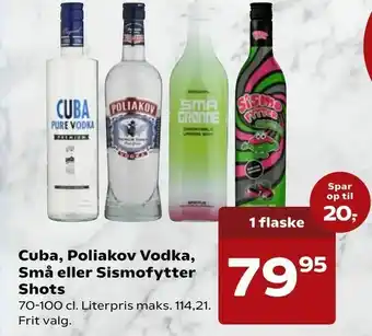 SuperBrugsen Cuba, Poliakov Vodka, Små eller Sismofytter Shots tilbud