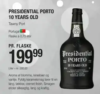 Presidential porto 10 years old
