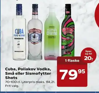 Kvickly Cuba, Poliakov Vodka, Små eller Sismofytter Shots tilbud