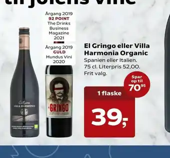 Kvickly El Gringo eller Villa Harmonia Organic tilbud
