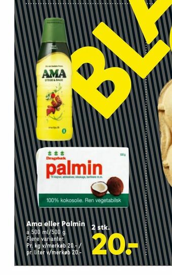 Bilka Ama eller Palmin tilbud