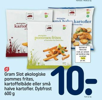 REMA 1000 Gram Slot økologiske pommes frites, kartoffelbåde eller små halve kartofler. tilbud