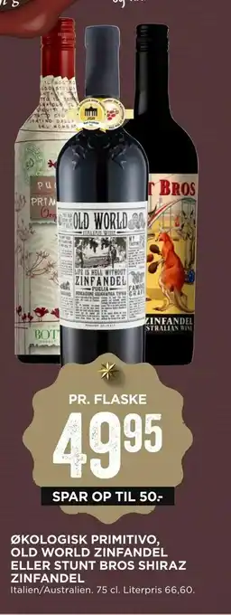 MENY Økologisk primitivo, old world zinfandel eller stunt bros shiraz zinfandel tilbud